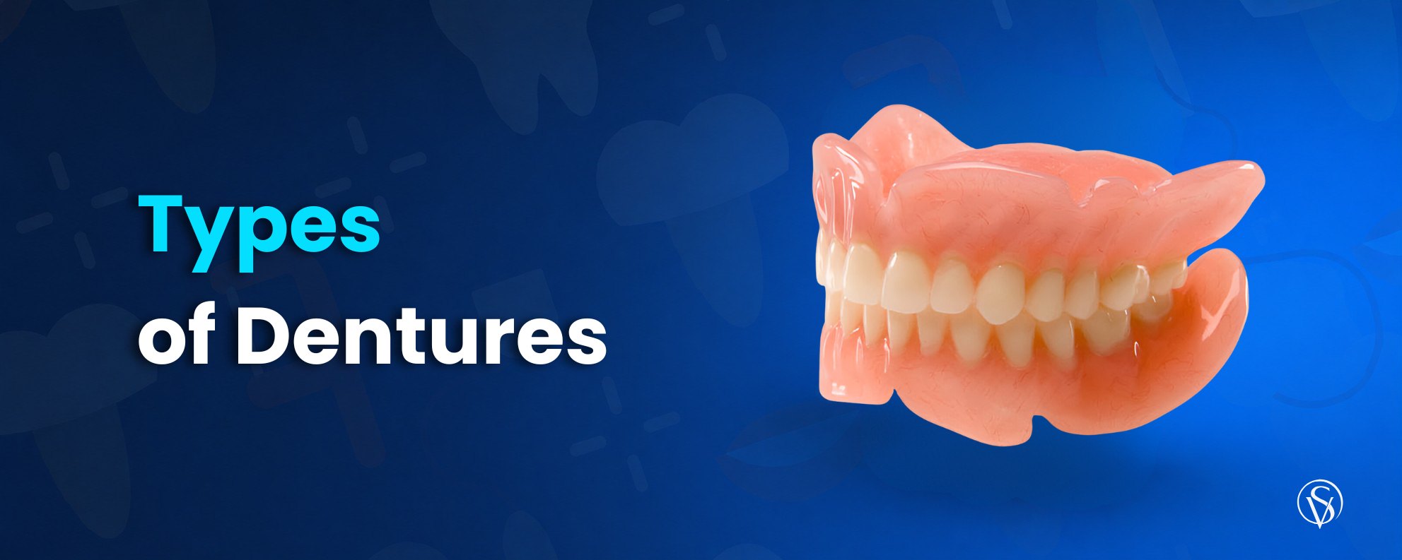 Types of dentures